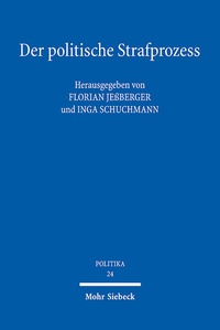 Abbildung von: Der politische Strafprozess - Mohr Siebeck
