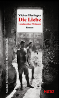 Cover: Die Liebe vereinzelter M&auml;nner - M&auml;rz Verlag