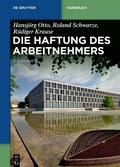 Cover: Die Haftung des Arbeitnehmers - De Gruyter