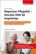 Cover: Wegweiser Pflegefall - Schnelle Hilfe f&uuml;r Angeh&ouml;rige - Walhalla