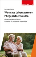 Bild: Wenn aus Lebenspartnern Pflegepartner werden - Walhalla