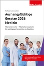 Bild: Aushangpflichtige Gesetze 2026 Medizin - Walhalla