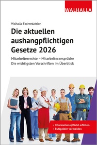 Abbildung von: Die aktuellen aushangpflichtigen Gesetze 2026 - Walhalla