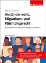Cover: Ausl&auml;nderrecht, Migrations- und Fl&uuml;chtlingsrecht - Walhalla