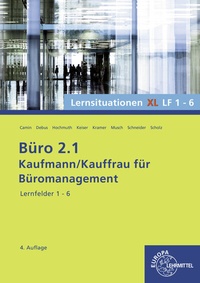 Abbildung von: Büro 2.1, Lernsituationen XL Lernfelder 1 - 6 - Europa-Lehrmittel