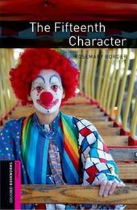 Enlarge image Cover: Oxford Bookworms Library: Starter:: The Fifteenth Character - Oxford University Press