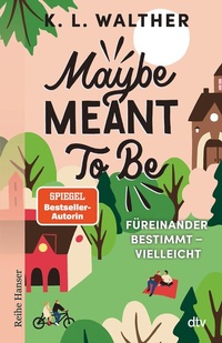 Abbildung von: Maybe Meant To Be - dtv