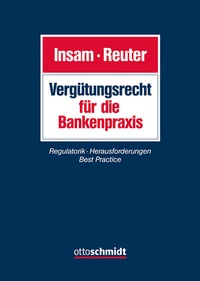 Abbildung von: Vergütungsrecht für die Bankenpraxis - Otto Schmidt Verlag