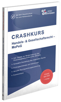 Abbildung von: CRASHKURS Handels- & Gesellschaftsrecht - MoPeG - Jura-Intensiv Verlag