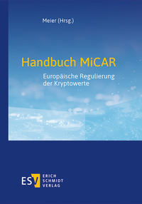 Abbildung von: Handbuch MiCAR - Erich Schmidt Verlag