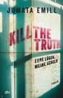 Cover: Kill the Truth - dtv