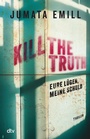 Cover: Kill the Truth - dtv