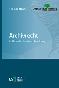 Abbildung von: Archivrecht - Erich Schmidt Verlag
