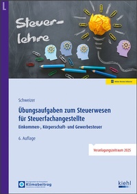 Abbildung von: Übungsaufgaben zum Steuerwesen für Steuerfachangestellte - Kiehl