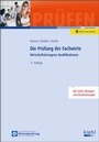 Cover: Die Prüfung der Fachwirte - Kiehl