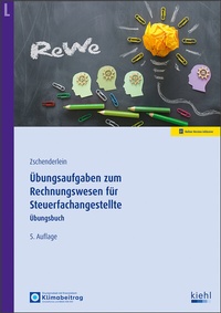 Bild vergrößern Bild: Übungsaufgaben zum Rechnungswesen für Steuerfachangestellte - Kiehl