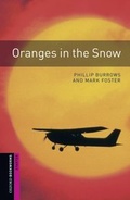 Cover: Oxford Bookworms Library / 5. Schuljahr, Stufe 2 - Oranges in the Snow - Oxford University Press