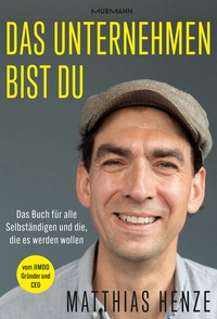Abbildung von: Das Unternehmen bist du. - Murmann