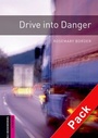 Cover: Oxford Bookworms Library / 5. Schuljahr, Stufe 2 - Drive into Danger - Oxford University Press