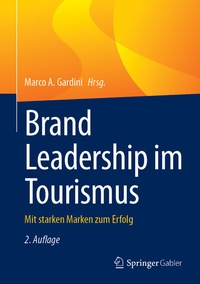Abbildung von: Brand Leadership im Tourismus - Springer Gabler