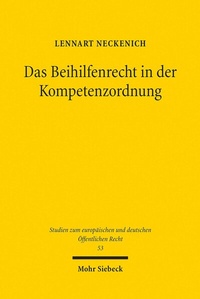 Abbildung von: Das Beihilfenrecht in der Kompetenzordnung - Mohr Siebeck