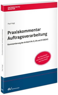 Abbildung von: Praxiskommentar Auftragsverarbeitung - Fachmedien Recht und Wirtschaft