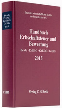 Bild vergrößern Bild: Handbuch Erbschaftsteuer und Bewertung 2015: BewG, ErbStG, GrEStG, GrStG - C.H.BECK