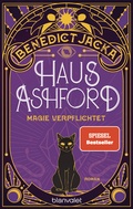 Cover: Haus Ashford - Magie verpflichtet - Blanvalet