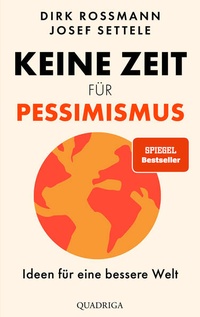 Enlarge image Cover: Keine Zeit für Pessimismus - Quadriga