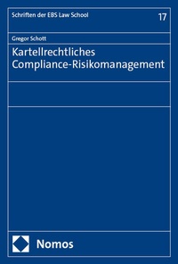 Abbildung von: Kartellrechtliches Compliance-Risikomanagement - Nomos
