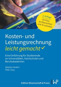 Abbildung von: Kosten- und Leistungsrechnung - leicht gemacht - Edition Wissenschaft & Praxis