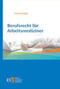 Abbildung von: Berufsrecht für Arbeitsmediziner - Erich Schmidt Verlag