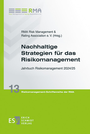 Cover: Nachhaltige Strategien f&uuml;r das Risikomanagement - Erich Schmidt Verlag