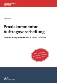 Abbildung von: Praxiskommentar Auftragsverarbeitung - Fachmedien Recht und Wirtschaft