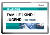 Abbildung von: Collection FAMILIE | KIND | JUGEND PREMIUM - Reguvis Fachmedien