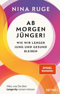 Abbildung von: Ab morgen jünger! - Heyne