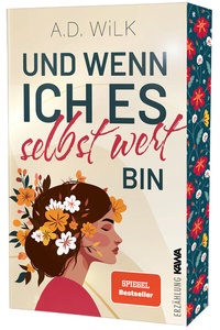 Abbildung von: Und wenn ich es selbst wert bin - Kampenwand