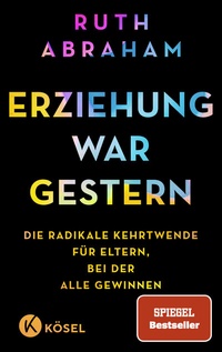 Abbildung von: Erziehung war gestern - Kösel