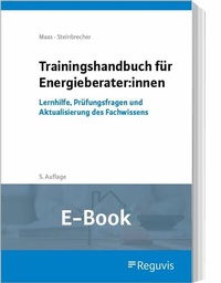Abbildung von: Trainingshandbuch für Energieberater:innen (E-Book) - Reguvis Fachmedien