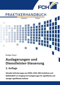 Abbildung von: Auslagerungen und Dienstleister-Steuerung, 3. Auflage - FCH AG