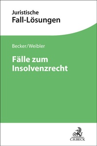 Abbildung von: Fälle zum Insolvenzrecht - C.H.BECK