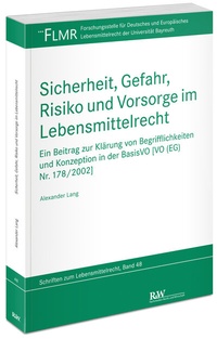 Abbildung von: Sicherheit, Gefahr, Risiko und Vorsorge im Lebensmittelrecht - Fachmedien Recht und Wirtschaft