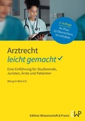 Cover: Arztrecht - leicht gemacht - Edition Wissenschaft & Praxis