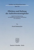 Abbildung von: Pflichten und Haftung der Aufsichtsratsmitglieder - Duncker & Humblot