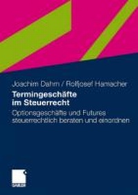 Abbildung von: Termingeschäfte im Steuerrecht - Gabler, Betriebswirt.-Vlg