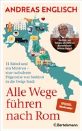 Cover: Alle Wege f&uuml;hren nach Rom - C.Bertelsmann
