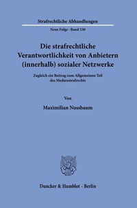 Abbildung von: Die strafrechtliche Verantwortlichkeit von Anbietern (innerhalb) sozialer Netzwerke - Duncker & Humblot