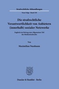 Cover: Die strafrechtliche Verantwortlichkeit von Anbietern (innerhalb) sozialer Netzwerke - Duncker & Humblot