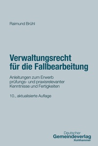 Abbildung von: Verwaltungsrecht für die Fallbearbeitung - Deutscher Gemeindeverlag