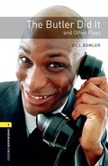 Cover: Oxford Bookworms Library: Level 1:: The Butler Did It and Other Plays - Oxford University Press